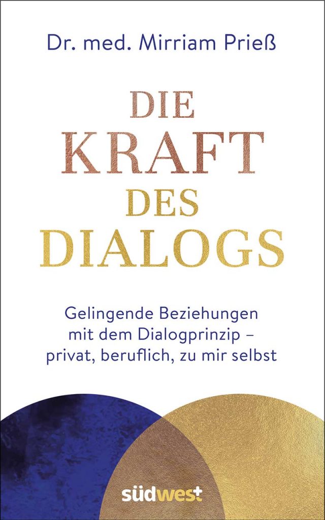 Buchcover: Die Kraft des Dialogs. Gelingende Beziehungen mit dem Dialogprinzip